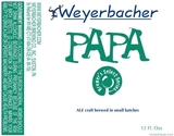 Weyerbacher Papa beer