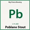 Big Choice Poblano Stout beer Label Full Size