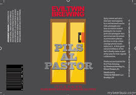 Evil Twin Pils Al Pastor w/Pineapple Lime & Chili beer Label Full Size