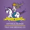 True Vine Mermaids & Unicorns beer