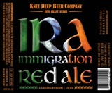 Knee Deep Immigration Red beer