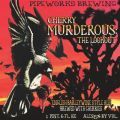 Pipeworks Cherry Murderous beer Label Full Size