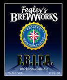 Fegley's Black India Pale Ale (F.B.I.P.A) beer