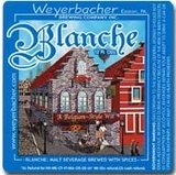 Weyerbacher Blanche beer