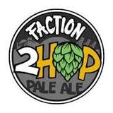 Faction 2 Hop Citra + Idaho 7 beer