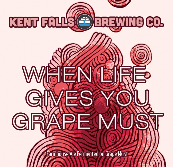 Kent Falls When Life Gives You Grapes Must beer Label Full Size
