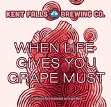 Kent Falls When Life Gives You Grapes Must beer