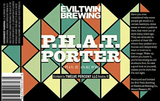 Evil Twin P.H.A.T Porter beer