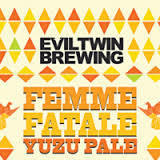 Evil Twin Femme Fatale Yuzu Pale 2013 beer