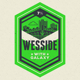 Long Live Wesside w/ Galaxy beer
