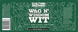 Evil Twin Wag n' Wisdom Wit beer