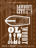 Sawdust City Ol' Woody Alt beer