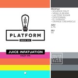 Platform Juice Infatuation beer