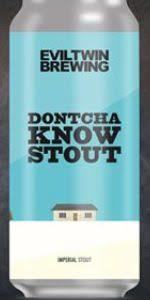 Evil Twin Dontcha Know beer Label Full Size