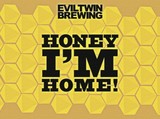 Evil Twin Honey I'm Home! beer