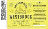 Westbrook Single Hop Citra beer