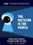 Threes Barrel-Aged The Dictator Is The People beer