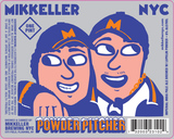 Mikkeller NYC NYC Powder Pitcher beer