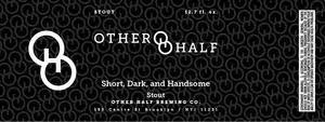Other Half Short Dark & Handsome w/ Chocolate & Peanut Butter beer Label Full Size