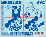 Mikkeller NYC NYC Shotgun Sally beer
