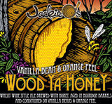 Jackie O's Vanilla Bean & Orange Peel Wood Ya Honey beer