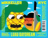 Mikkeller NYC NYC Luau Daydream beer