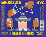 Mikkeller NYC NYC I Do A Lot Of Things beer