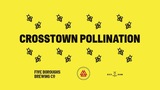 Five Boroughs Crosstown Pollination beer