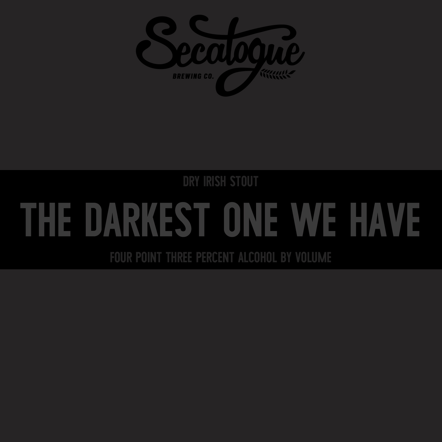 The Darkest One We Have beer Label Full Size