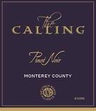 The Calling Monterey County Pinot Noir wine