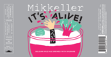 Mikkeller It's Alive! (Rhubarb Edition) beer