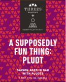 Threes + Hudson Valley A Supposedly Fun Thing: Pluot beer