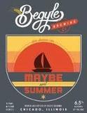 Begyle Maybe Next Summer beer