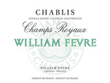 Domaine William Fevre Champs Royaux Chablis wine