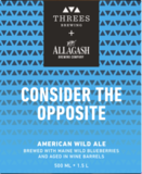 Threes + Allagash Consider The Opposite beer