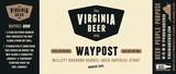 Virginia Beer Co. Waypost: Willett Bourbon beer