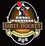 Dirty Bucket Ruski Porridge beer