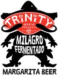 Trinity Milagro Fermentado Margarita Beer beer