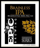 Epic Brainless IPA #68 beer
