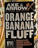 Axe & Arrow Orange Banana Fluff beer