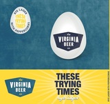 Virginia Beer Co. These Trying Times beer