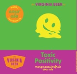 Virginia Beer Co. Toxic Positivity beer