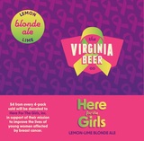 Virginia Beer Co. + Here For The Girls, Inc. Here For The Girls (2023) beer