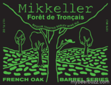 Mikkeller Forêt de Tronçais (Light Toasted) beer