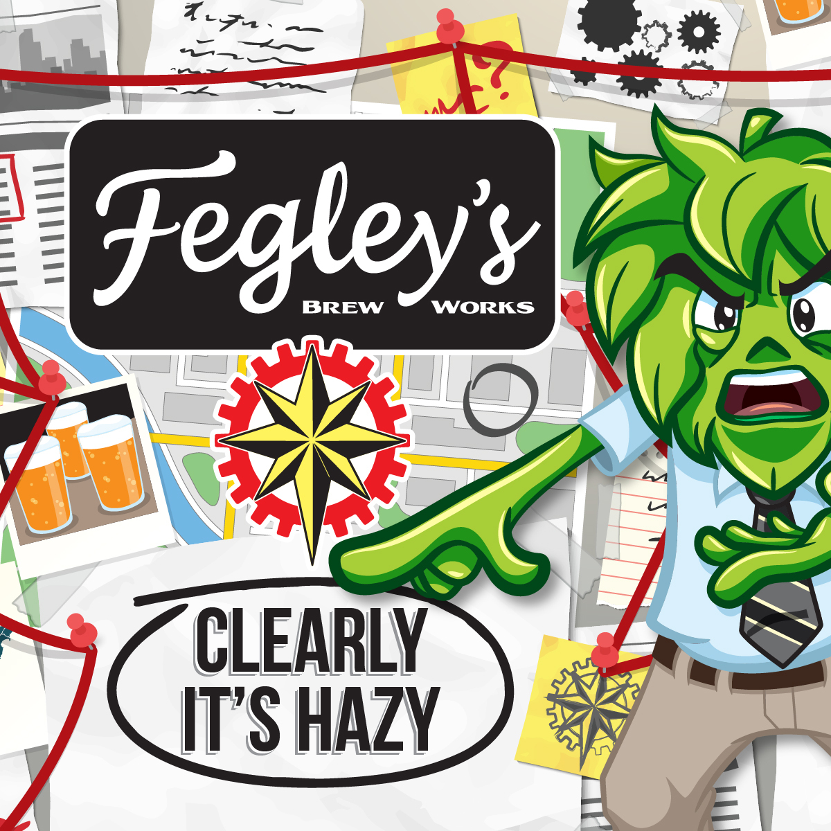 Fegley's Clearly It's Hazy beer Label Full Size
