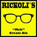 Rickoli’s Meh Cream Ale beer Label Full Size