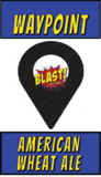 Blast 6 - Waypoint Wheat beer