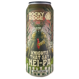 Rocky Ridge Knights That Say Nei Pa beer