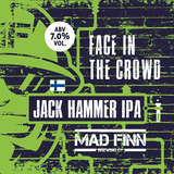 Mad Finn Face In the Crowd Jack Hammer beer