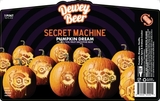 Dewey Secret Machine - Pumpkin Dream beer